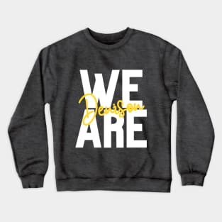 We Are Denison Crewneck Sweatshirt